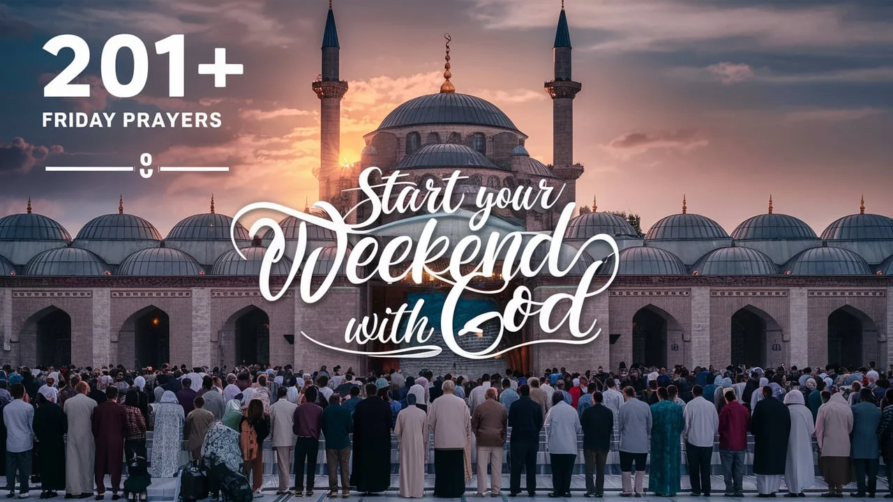 Friday Prayers: Start Your Weekend With God