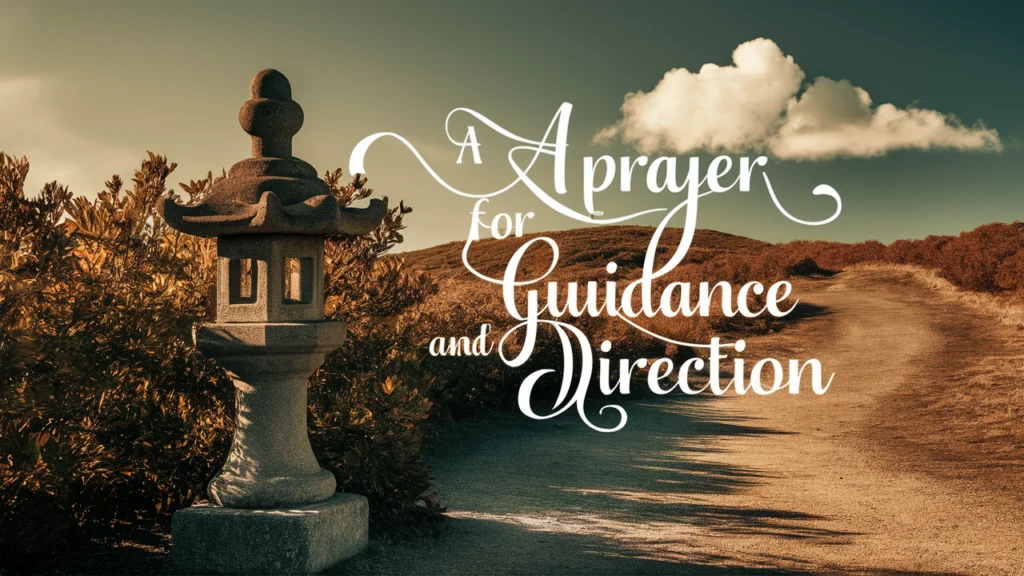 A Prayer for Guidance and Direction