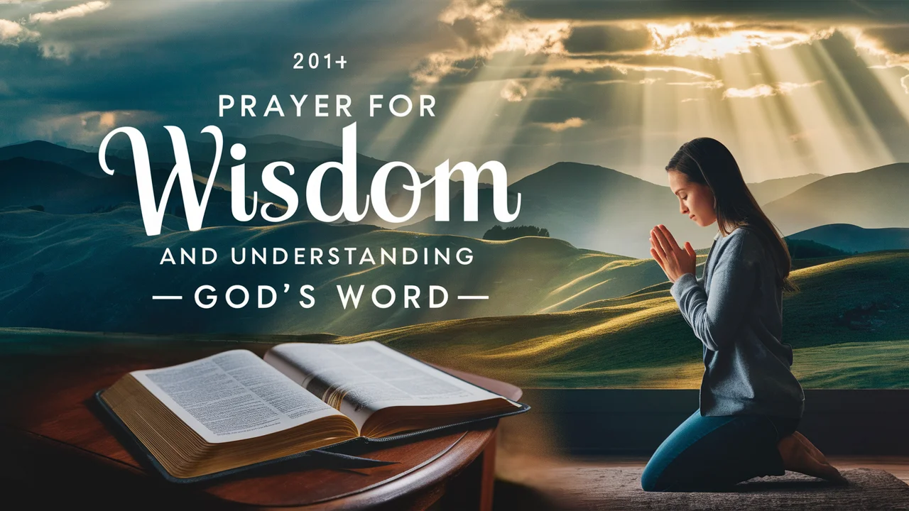 Prayers For Wisdom And Understanding God’s Word