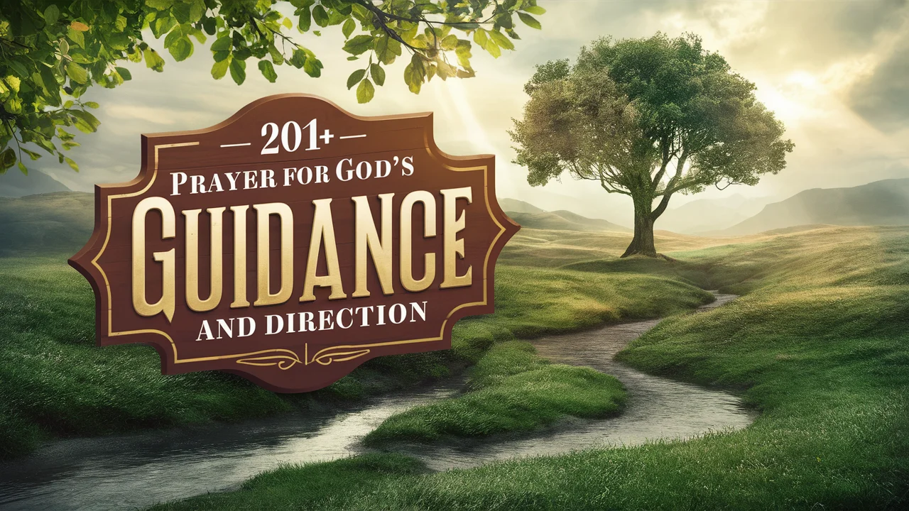 Prayers For God’s Guidance And Direction