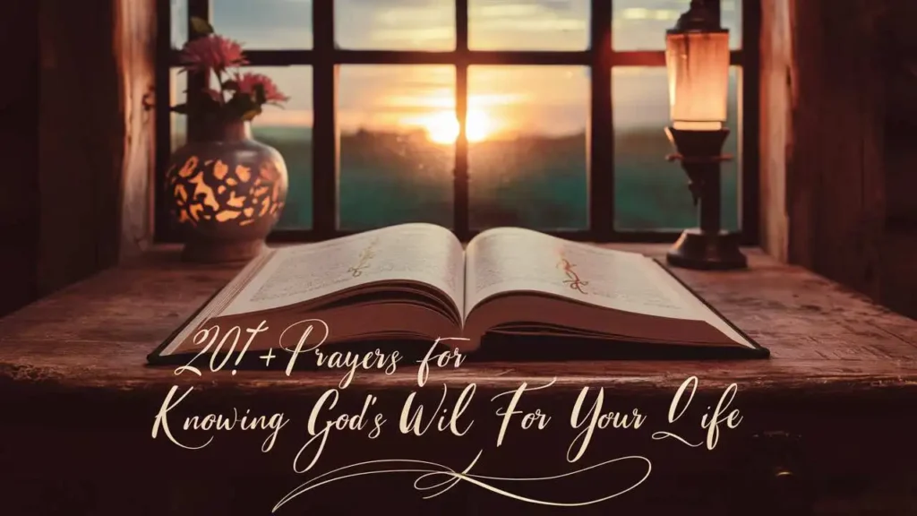 Prayers for Knowing God’s Will for Your Life