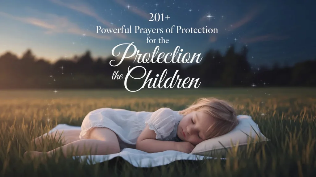 Powerful Prayers of Protection for the Children