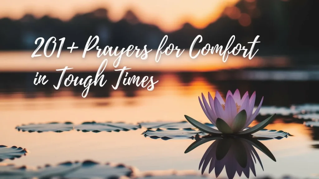 Prayers for Comfort in Tough Times
