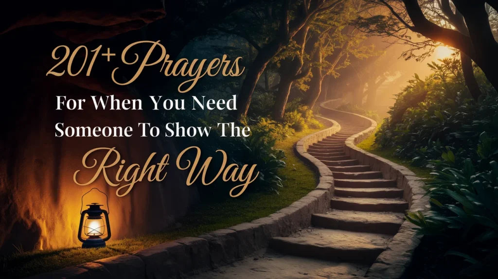 Prayers for When I Need Someone to Show the Right Way