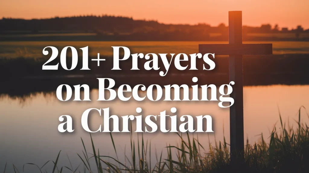 Prayers On Becoming A Christian