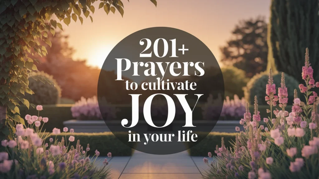 Prayers To Cultivate Joy In Your Life