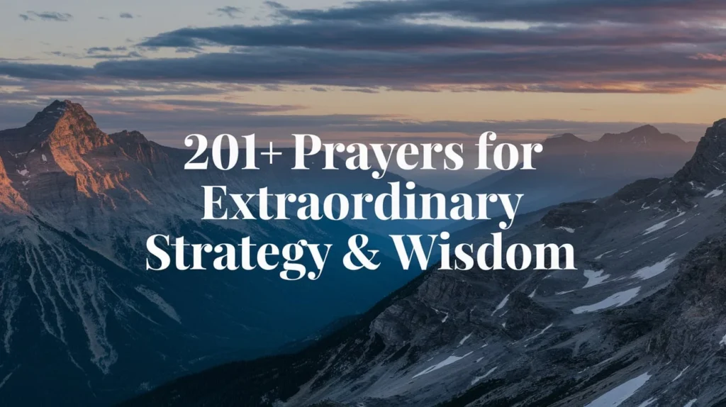 Prayers For Extraordinary Strategy & Wisdom