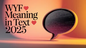 WYF Meaning in Text