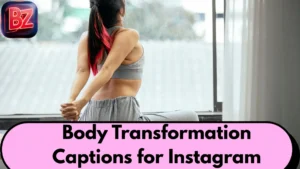 Body Transformation Captions for Instagram