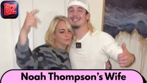 Noah Thompson’s Wife