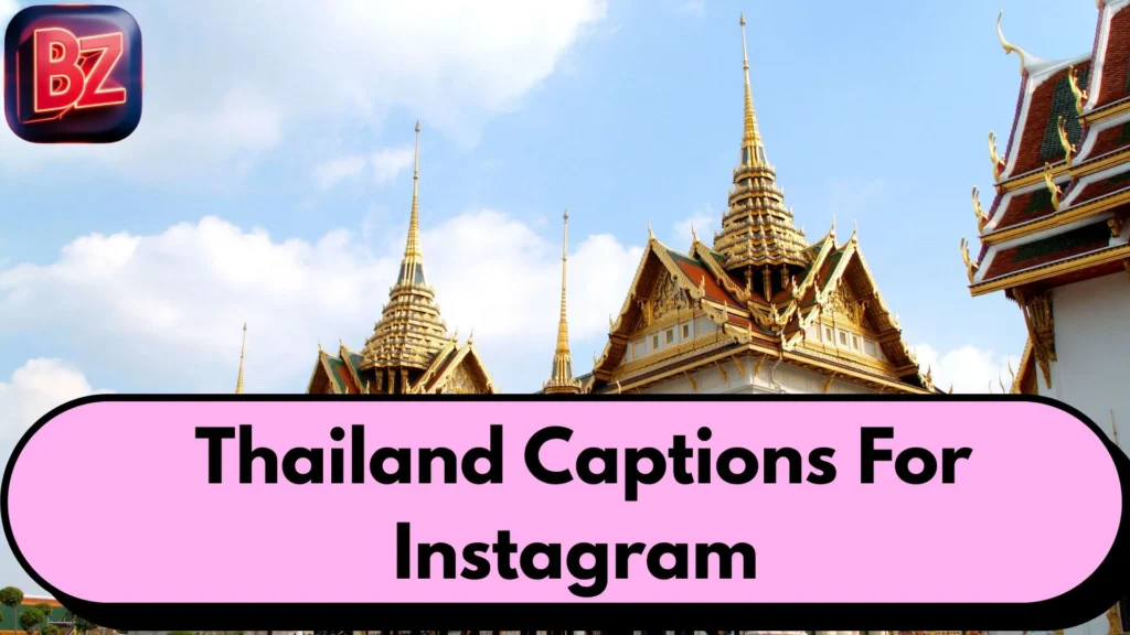 Thailand Captions For Instagram