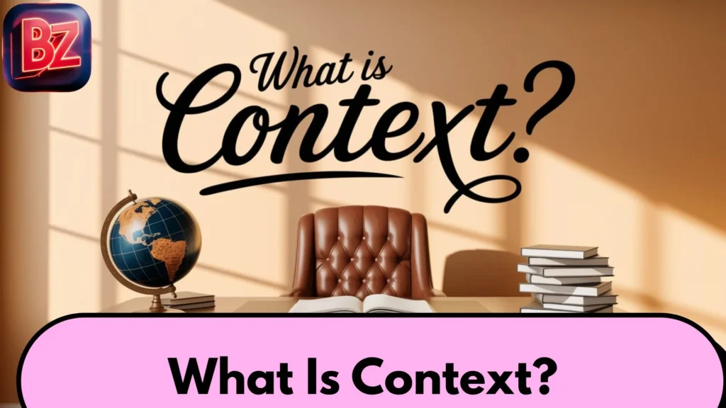 What Is Context?